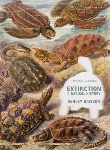 Kniha: Extinction (Ashley Dawson). OR Books, 2022 Kniha: Extinction (Ashley Dawson). OR Books, 2022