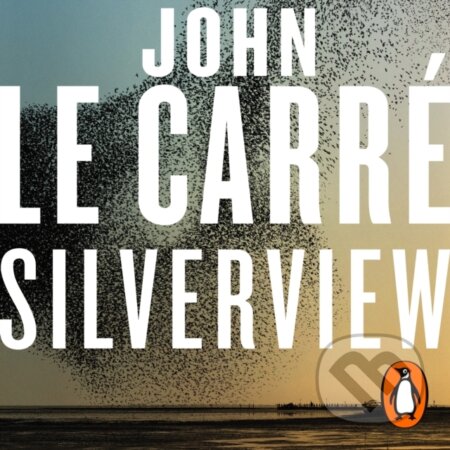 Kniha: Silverview (John le Carre). Penguin Books, 2021 Kniha: Silverview (John le Carre). Penguin Books, 2021