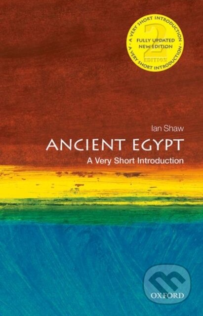 Kniha: Ancient Egypt (Ian Shaw). Oxford University Press, 2021 Kniha: Ancient Egypt (Ian Shaw). Oxford University Press, 2021