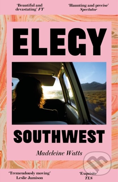 Kniha: Elegy, Southwest (Madeleine Watts). Pushkin Press, 2026 Kniha: Elegy, Southwest (Madeleine Watts). Pushkin Press, 2026