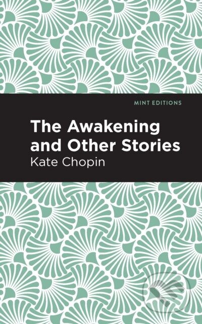 Kniha: The Awakening (Kate Chopin). , 2021 Kniha: The Awakening (Kate Chopin). , 2021