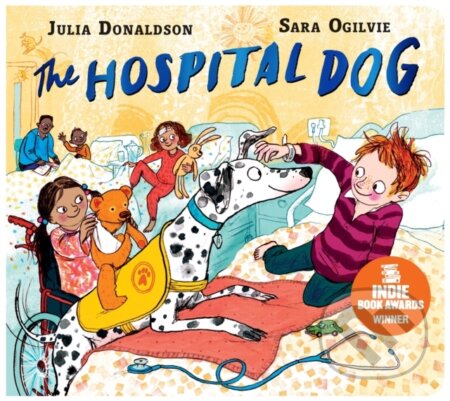 Kniha: The Hospital Dog (Julia Donaldson). Pan Macmillan, 2022 Kniha: The Hospital Dog (Julia Donaldson). Pan Macmillan, 2022