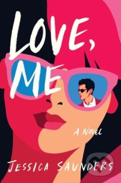 Kniha: Love, Me (Jessica Saunders). , 2024 Kniha: Love, Me (Jessica Saunders). , 2024