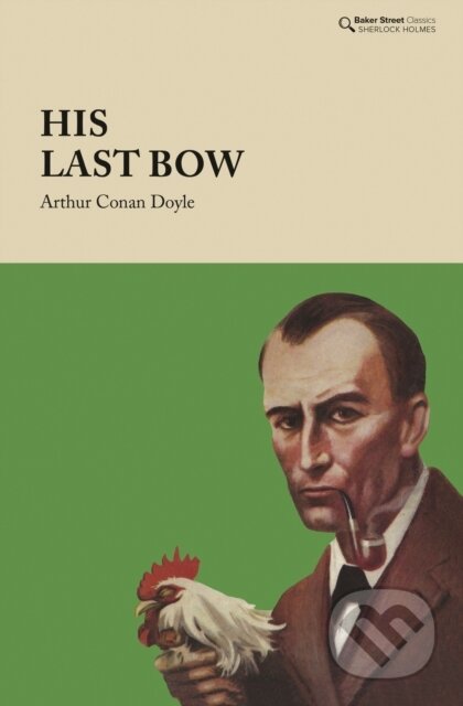 Kniha: His Last Bow (Arthur Conan Doyle). , 2021 Kniha: His Last Bow (Arthur Conan Doyle). , 2021