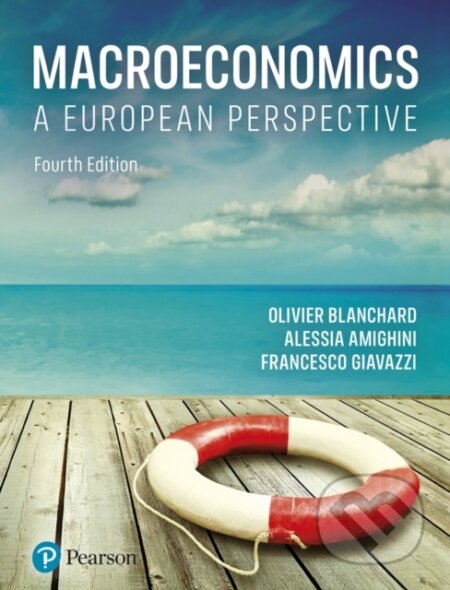 Kniha: Macroeconomics (Alessia Amighini, Olivier Blanchard a Francesco Giavazzi). Pearson, 2021 Kniha: Macroeconomics (Alessia Amighini, Olivier Blanchard a Francesco Giavazzi). Pearson, 2021