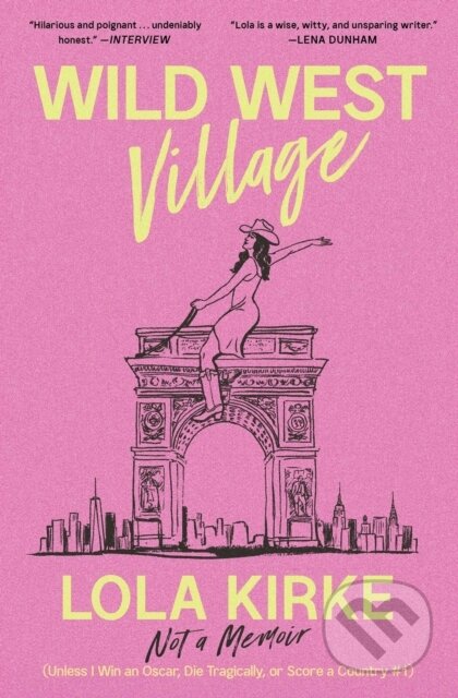 Kniha: Wild West Village (Lola Kirke). Simon & Schuster, 2026 Kniha: Wild West Village (Lola Kirke). Simon & Schuster, 2026