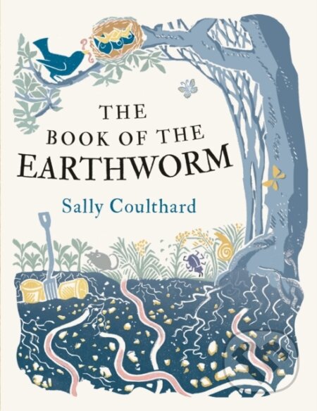 Kniha: The Book of the Earthworm (Sally Coulthard). Apollo, 2021 Kniha: The Book of the Earthworm (Sally Coulthard). Apollo, 2021