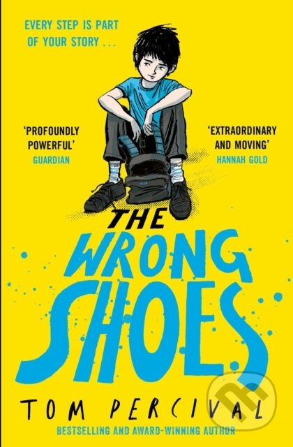 Kniha: The Wrong Shoes (Tom Percival). Simon & Schuster, 2025 Kniha: The Wrong Shoes (Tom Percival). Simon & Schuster, 2025