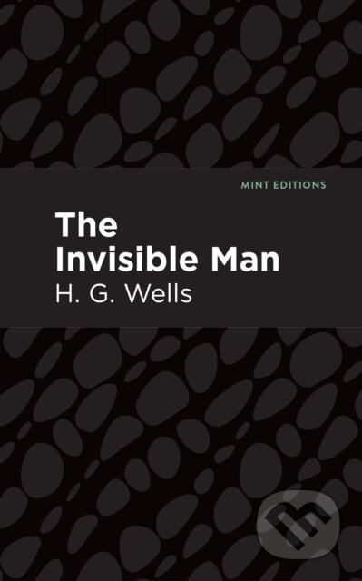 Kniha: The Invisible Man (H. G. Wells). , 2021 Kniha: The Invisible Man (H. G. Wells). , 2021