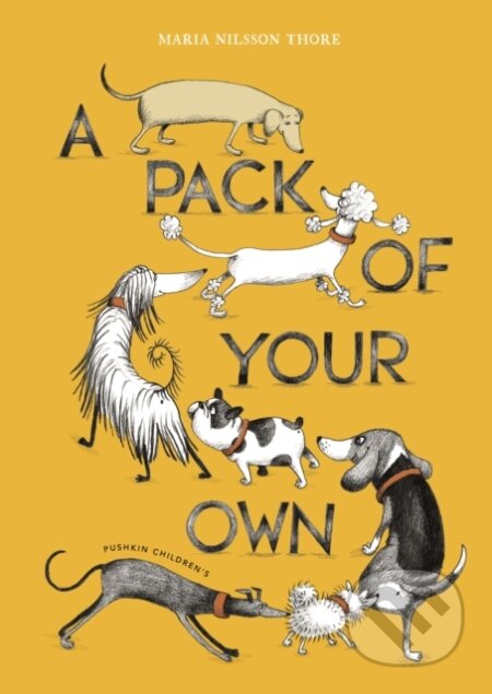 Kniha: A Pack of Your Own (Maria Nilsson Thore). Pushkin, 2025 Kniha: A Pack of Your Own (Maria Nilsson Thore). Pushkin, 2025