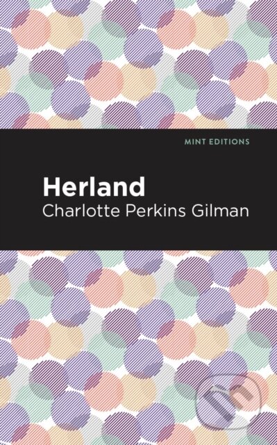 Kniha: Herland (Charlotte Perkins Gilman). , 2021 Kniha: Herland (Charlotte Perkins Gilman). , 2021