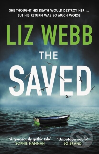 Kniha: The Saved (Liz Webb). Allison & Busby, 2024 Kniha: The Saved (Liz Webb). Allison & Busby, 2024