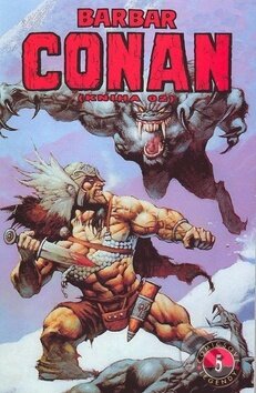 Kniha: Barbar Conan (Barry Smith a Roy Thomas). Crew, 2007 Kniha: Barbar Conan (Barry Smith a Roy Thomas). Crew, 2007