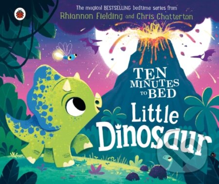 Kniha: Ten Minutes to Bed: Little Dinosaur (Rhiannon Fielding). Ladybird Books, 2022 Kniha: Ten Minutes to Bed: Little Dinosaur (Rhiannon Fielding). Ladybird Books, 2022