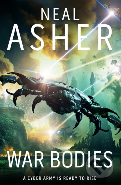 Kniha: War Bodies (Neal Asher). Tor, 2024 Kniha: War Bodies (Neal Asher). Tor, 2024