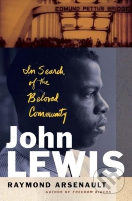 Kniha: John Lewis (Raymond Arsenault). Yale University Press, 2025 Kniha: John Lewis (Raymond Arsenault). Yale University Press, 2025