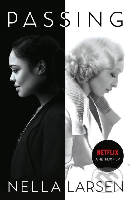 Kniha: Passing (Nella Larsen). Serpents Tail, 2021 Kniha: Passing (Nella Larsen). Serpents Tail, 2021