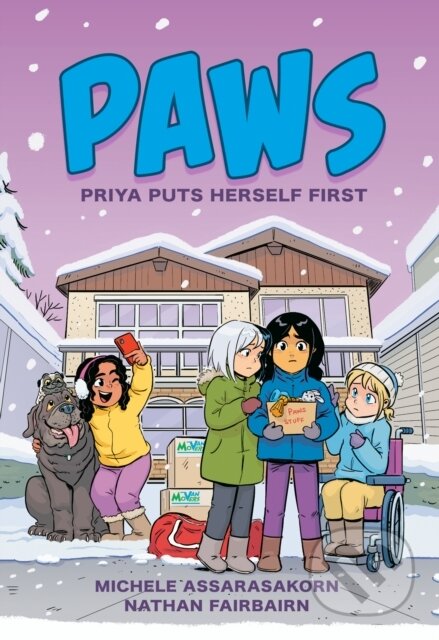 Kniha: PAWS: Priya Puts Herself First (Nathan Fairbairn). , 2023 Kniha: PAWS: Priya Puts Herself First (Nathan Fairbairn). , 2023