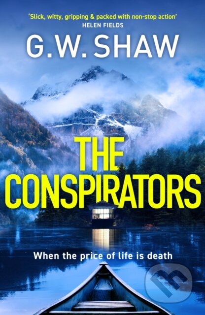 Kniha: The Conspirators (G W Shaw). Riverrun, 2024 Kniha: The Conspirators (G W Shaw). Riverrun, 2024
