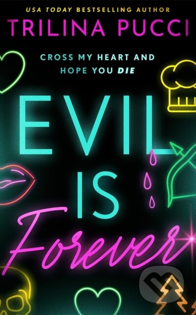 Kniha: Evil is Forever (Trilina Pucci). , 2026 Kniha: Evil is Forever (Trilina Pucci). , 2026