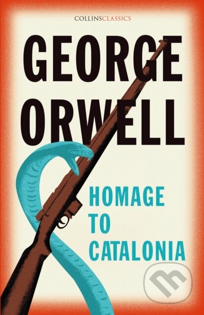 Kniha: Homage to Catalonia (George Orwell). HarperTeen, 2021 Kniha: Homage to Catalonia (George Orwell). HarperTeen, 2021