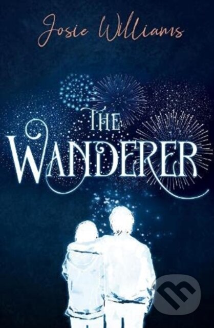 Kniha: The Wanderer (Josie Williams). Firefly Books, 2021 Kniha: The Wanderer (Josie Williams). Firefly Books, 2021