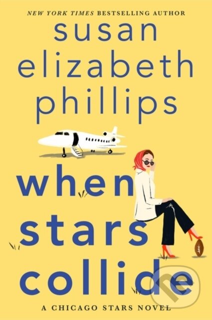 Kniha: When Stars Collide (Susan Elizabeth Phillips). Avon, 2021 Kniha: When Stars Collide (Susan Elizabeth Phillips). Avon, 2021