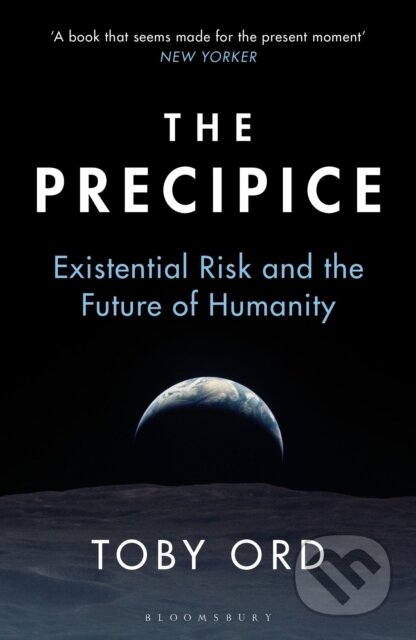 Kniha: The Precipice (Toby Ord). Bloomsbury, 2021 Kniha: The Precipice (Toby Ord). Bloomsbury, 2021