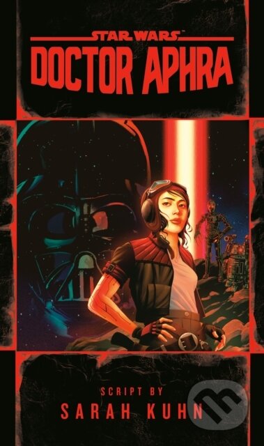 Kniha: Doctor Aphra (Star Wars) (Sarah Kuhn). Del Rey, 2021 Kniha: Doctor Aphra (Star Wars) (Sarah Kuhn). Del Rey, 2021