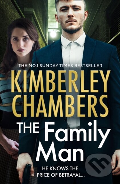 Kniha: The Family Man (Kimberley Chambers). HarperCollins, 2021 Kniha: The Family Man (Kimberley Chambers). HarperCollins, 2021