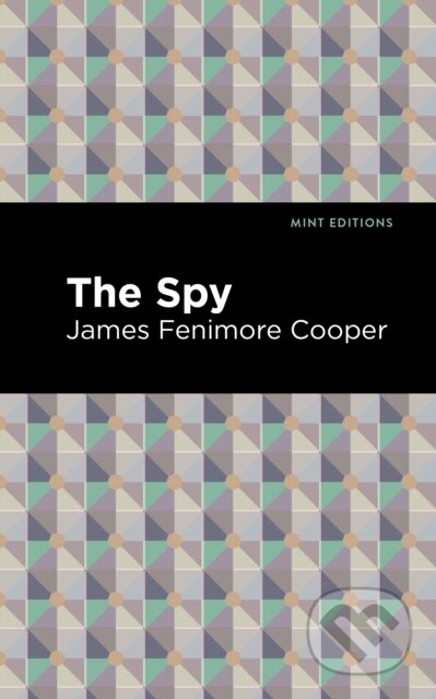 Kniha: The Spy (James Fenimore Cooper). , 2021 Kniha: The Spy (James Fenimore Cooper). , 2021