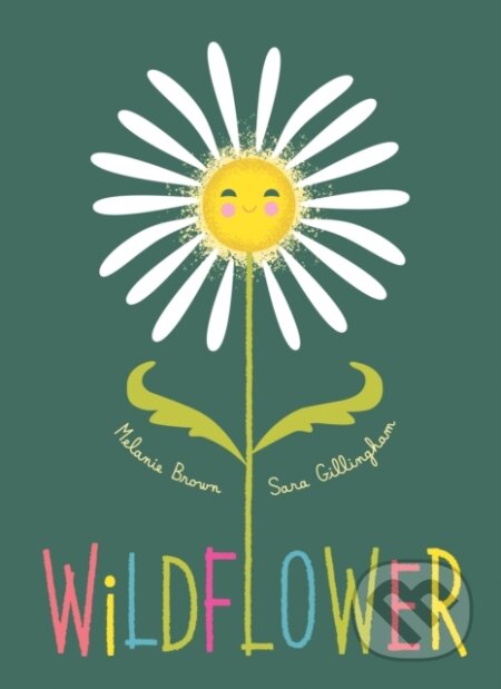 Kniha: Wildflower (Melanie Brown). , 2022 Kniha: Wildflower (Melanie Brown). , 2022