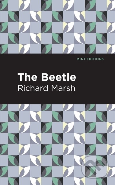 Kniha: The Beetle (Richard Marsh). , 2021 Kniha: The Beetle (Richard Marsh). , 2021
