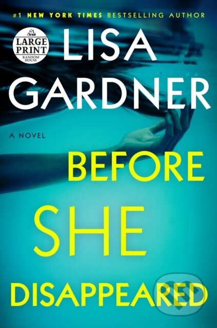 Kniha: Before She Disappeared (Lisa Gardner). , 1900 Kniha: Before She Disappeared (Lisa Gardner). , 1900
