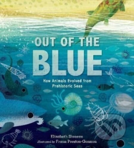 Kniha: Out of the Blue (Elizabeth Shreeve). Walker books, 2022 Kniha: Out of the Blue (Elizabeth Shreeve). Walker books, 2022