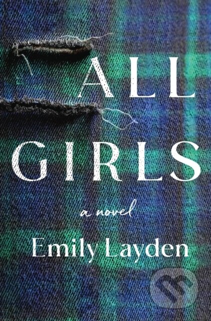 Kniha: All Girls (Emily Layden). , 2021 Kniha: All Girls (Emily Layden). , 2021