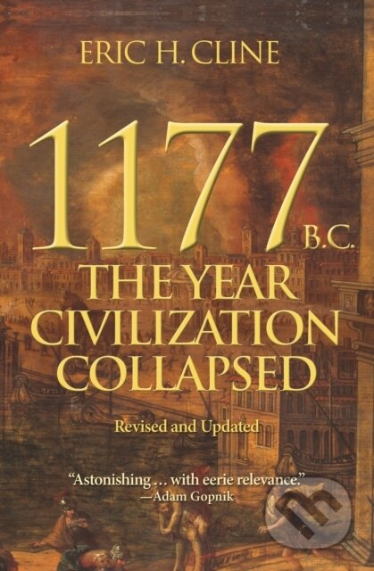 Kniha: 1177 B.C. (Eric H. Cline). Princeton University Press, 2021 Kniha: 1177 B.C. (Eric H. Cline). Princeton University Press, 2021