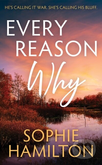 Kniha: Every Reason Why (Sophie Hamilton). , 2026 Kniha: Every Reason Why (Sophie Hamilton). , 2026