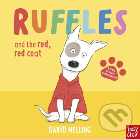 Kniha: Ruffles and the Red, Red Coat (David Melling). Nosy Crow, 2026 Kniha: Ruffles and the Red, Red Coat (David Melling). Nosy Crow, 2026