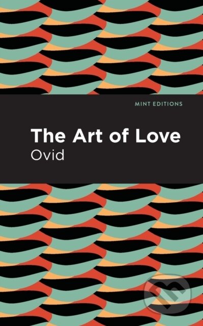 Kniha: The Art of Love (Ovid). , 2021 Kniha: The Art of Love (Ovid). , 2021