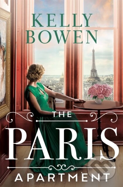 Kniha: The Paris Apartment (Kelly Bowen). Forever, 2021 Kniha: The Paris Apartment (Kelly Bowen). Forever, 2021
