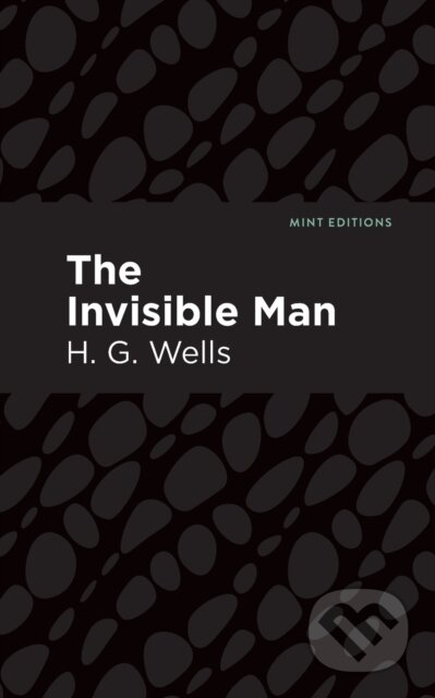 Kniha: The Invisible Man (H. G. Wells). , 2021 Kniha: The Invisible Man (H. G. Wells). , 2021