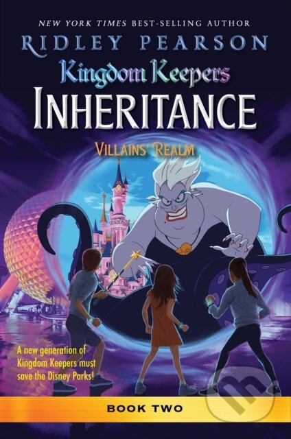 Kniha: Kingdom Keepers: Inheritance: Villains' Realm (Ridley Pearson). Hyperion, 2026 Kniha: Kingdom Keepers: Inheritance: Villains' Realm (Ridley Pearson). Hyperion, 2026