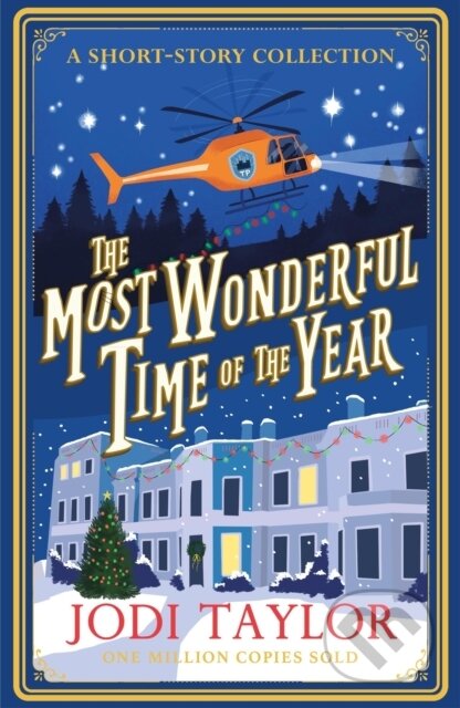 Kniha: The Most Wonderful Time of the Year (Jodi Taylor). Headline Book, 2023 Kniha: The Most Wonderful Time of the Year (Jodi Taylor). Headline Book, 2023
