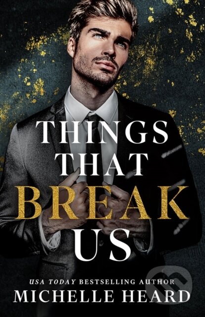 Kniha: Things That Break Us (Michelle Heard). Amazon Publishing, 2026 Kniha: Things That Break Us (Michelle Heard). Amazon Publishing, 2026