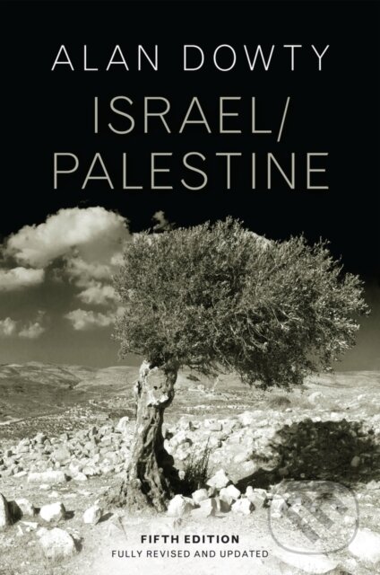 Kniha: Israel / Palestine (Alan Dowty). Polity Press, 2023 Kniha: Israel / Palestine (Alan Dowty). Polity Press, 2023