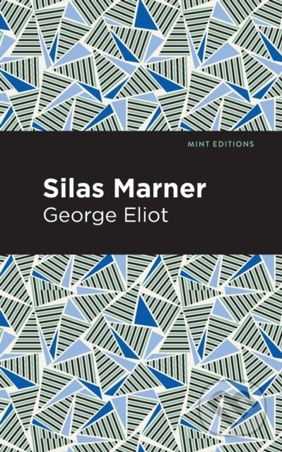 Kniha: Silas Marner (George Eliot). , 2021 Kniha: Silas Marner (George Eliot). , 2021