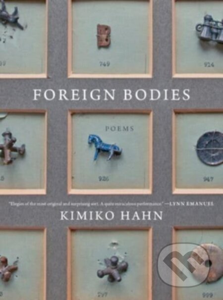 Kniha: Foreign Bodies (Kimiko Hahn). WW Norton & Co, 2022 Kniha: Foreign Bodies (Kimiko Hahn). WW Norton & Co, 2022