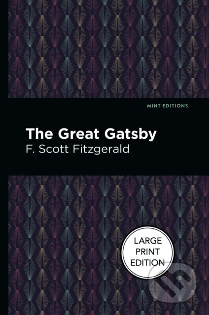 Kniha: The Great Gatsby (F. Scott Fitzgerald). , 2021 Kniha: The Great Gatsby (F. Scott Fitzgerald). , 2021