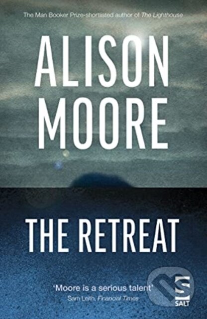 Kniha: The Retreat (Alison Moore). , 2021 Kniha: The Retreat (Alison Moore). , 2021